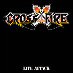 Crossfire (BEL) : Live Attack